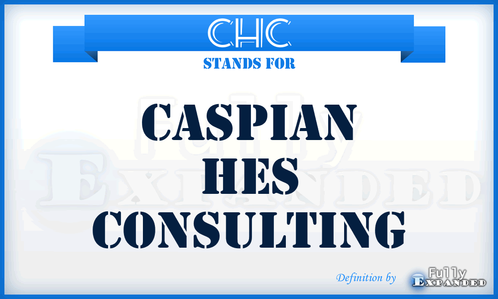 CHC - Caspian Hes Consulting