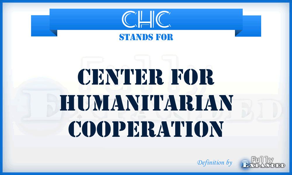 CHC - Center for Humanitarian Cooperation