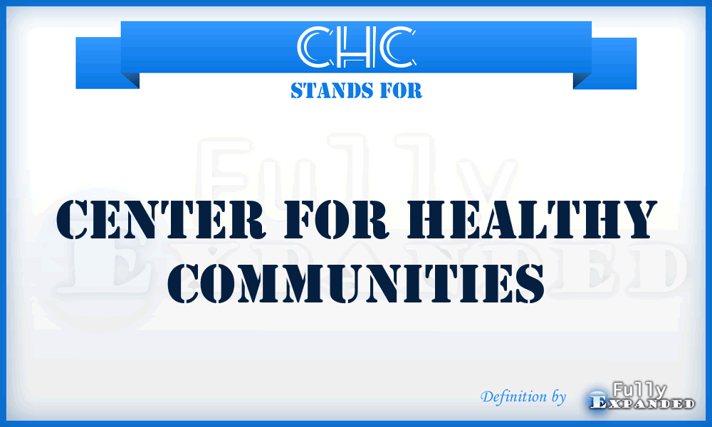 CHC - Center for Healthy Communities