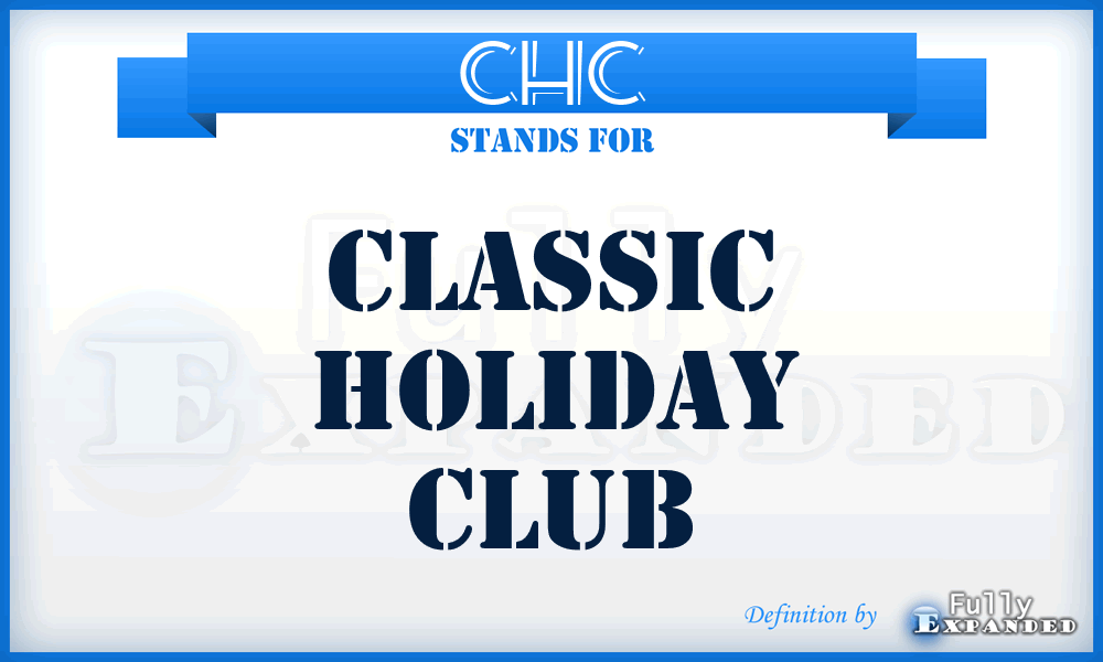 CHC - Classic Holiday Club