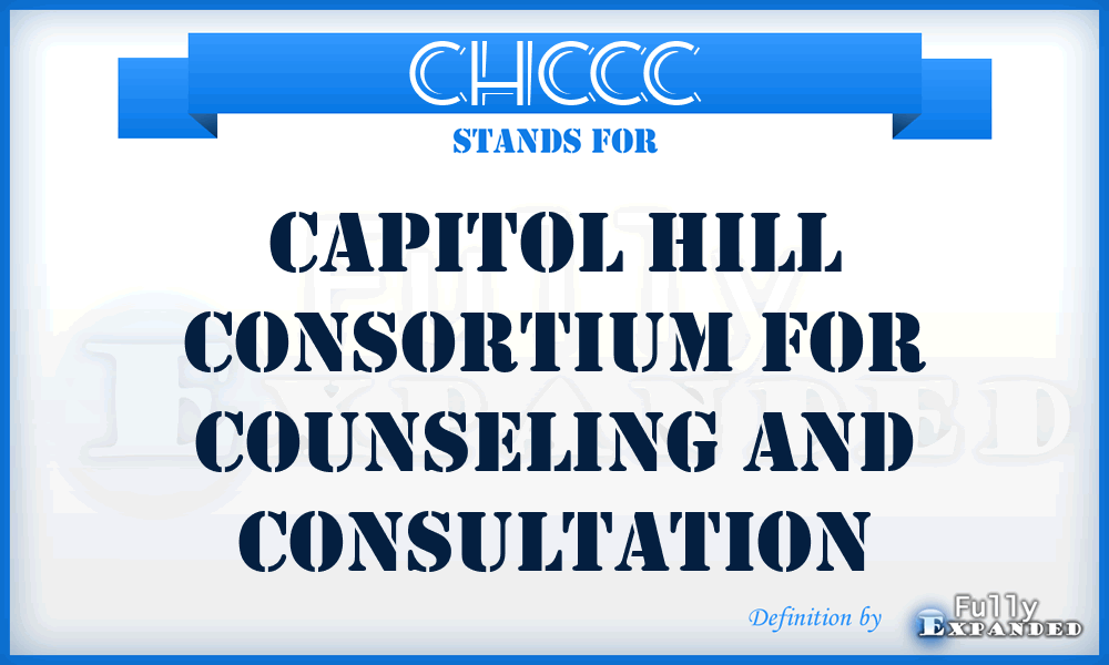 CHCCC - Capitol Hill Consortium for Counseling and Consultation