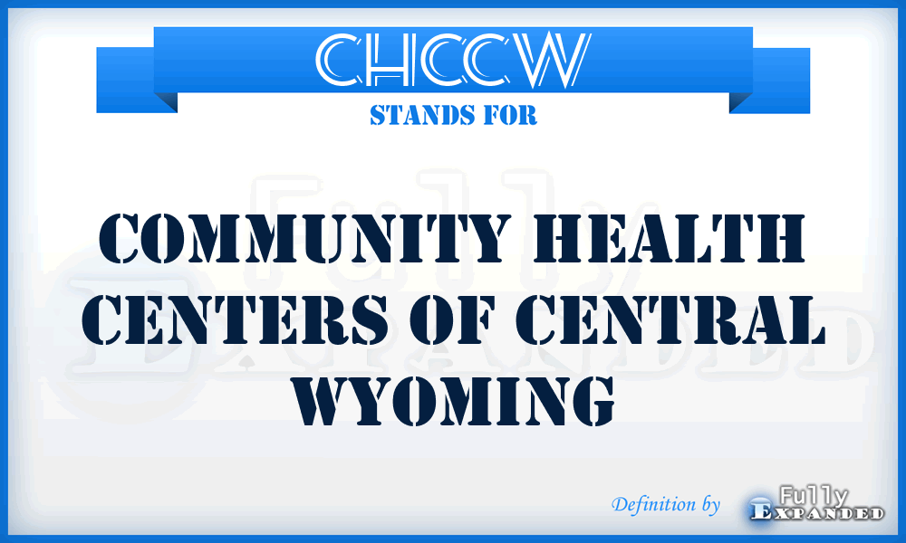 CHCCW - Community Health Centers of Central Wyoming