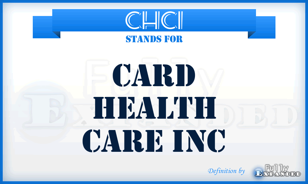 CHCI - Card Health Care Inc