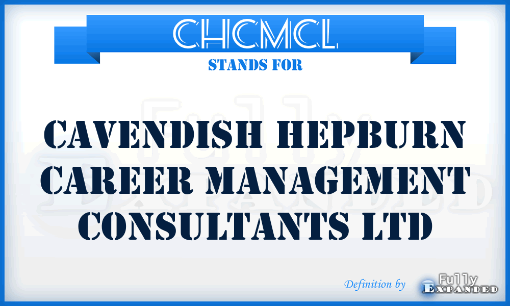 CHCMCL - Cavendish Hepburn Career Management Consultants Ltd