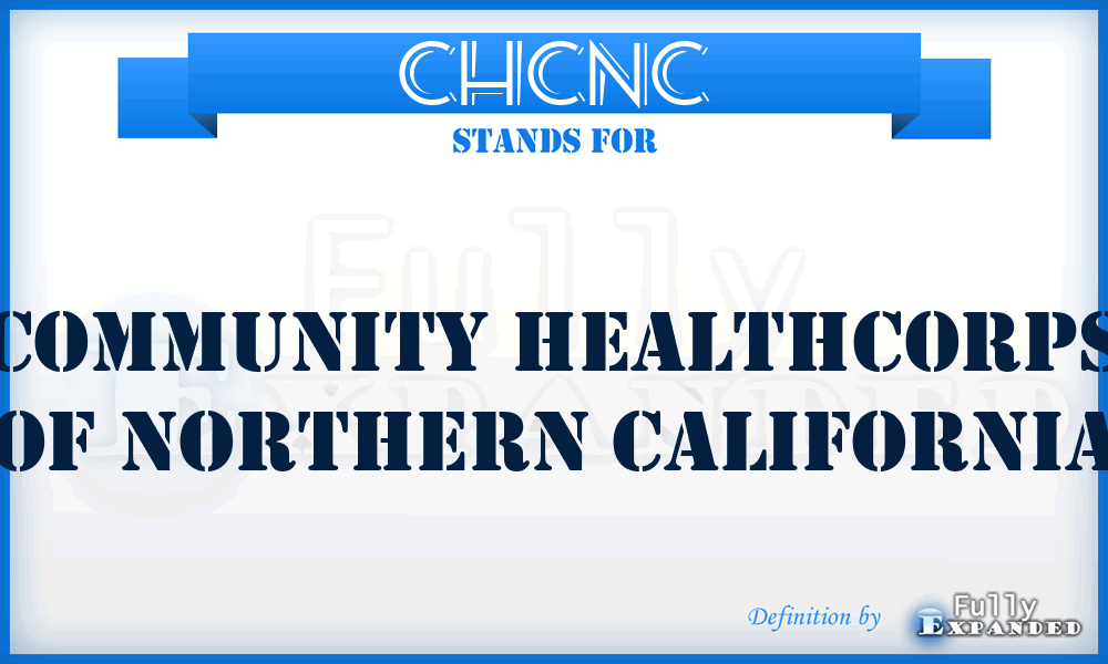 CHCNC - Community HealthCorps of Northern California