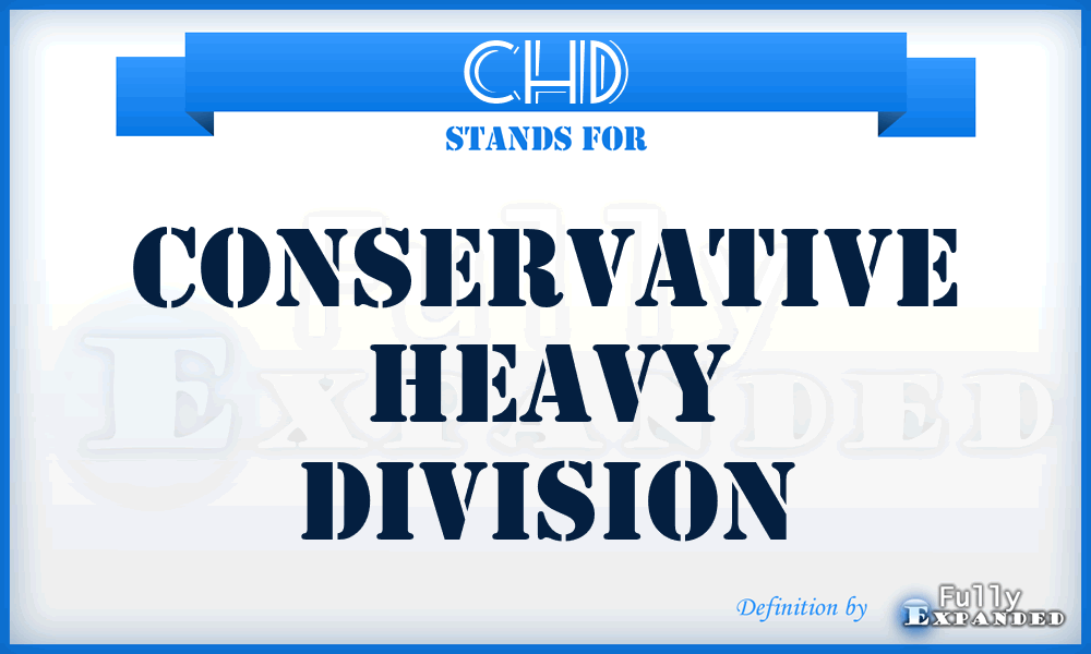 CHD - Conservative Heavy Division