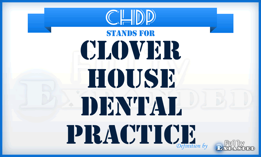 CHDP - Clover House Dental Practice