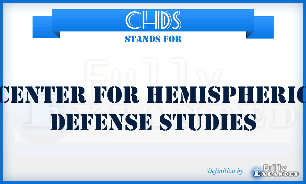 CHDS - Center for Hemispheric Defense Studies