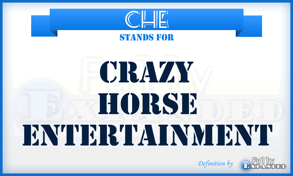 CHE - Crazy Horse Entertainment