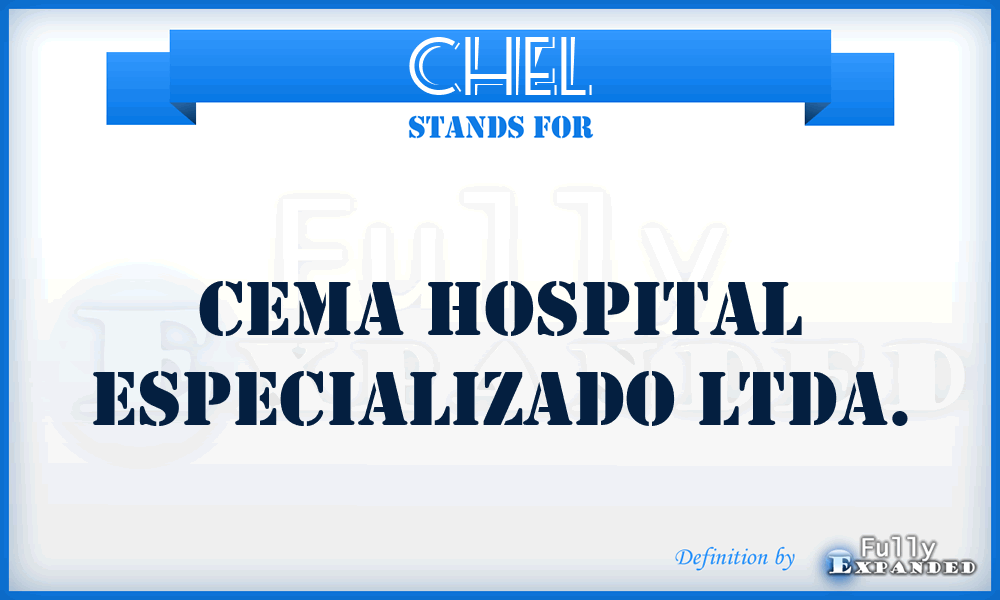 CHEL - Cema Hospital Especializado Ltda.