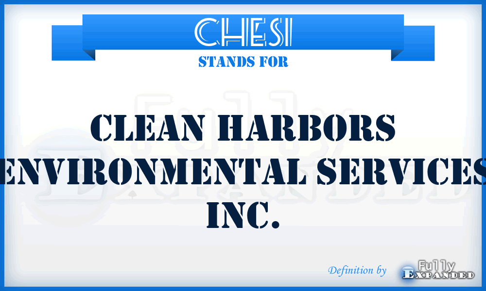 CHESI - Clean Harbors Environmental Services Inc.