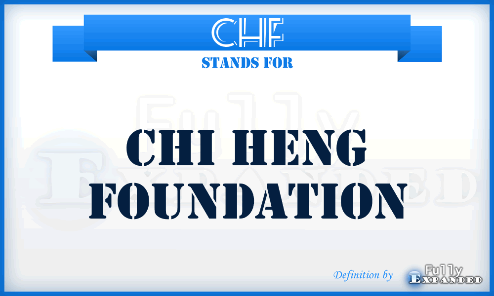 CHF - Chi Heng Foundation