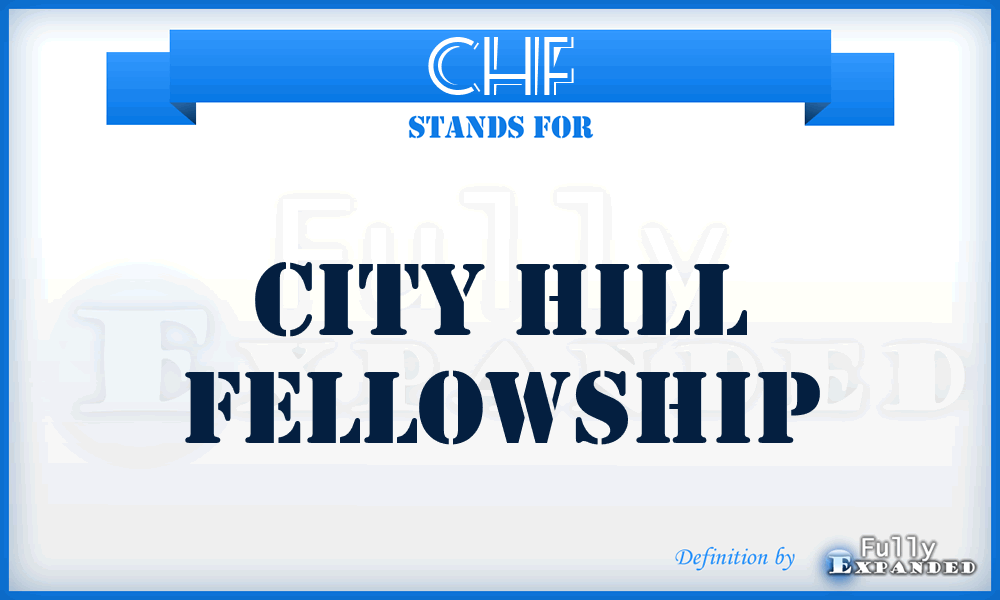 CHF - City Hill Fellowship