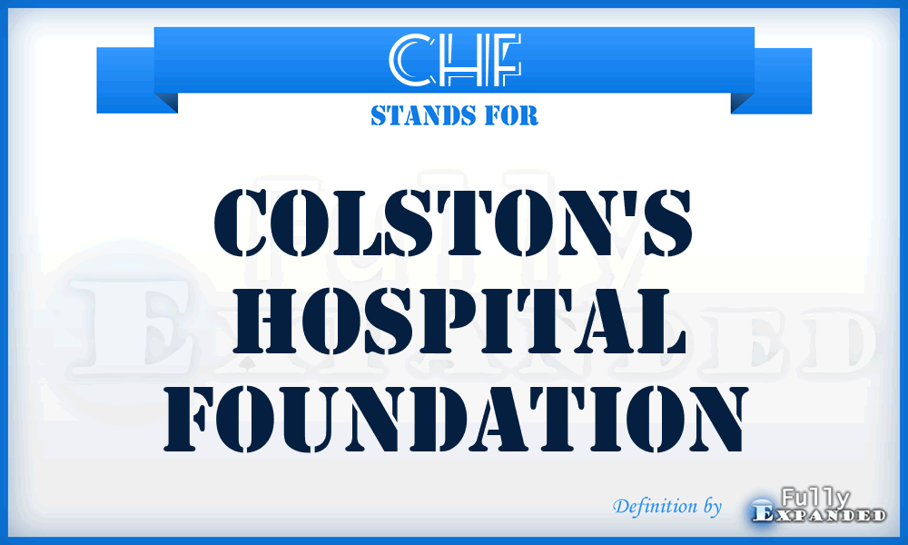 CHF - Colston's Hospital Foundation