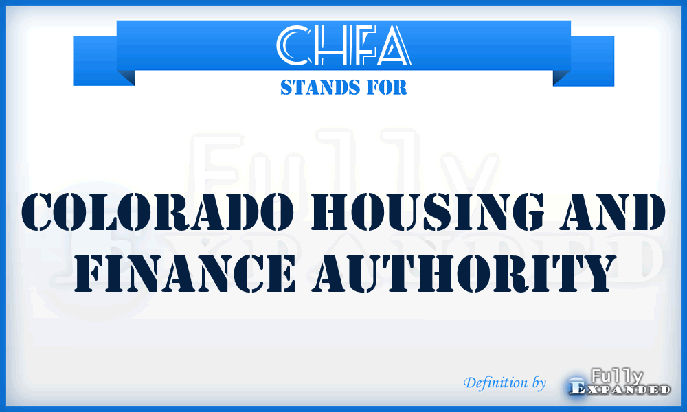 CHFA - Colorado Housing and Finance Authority