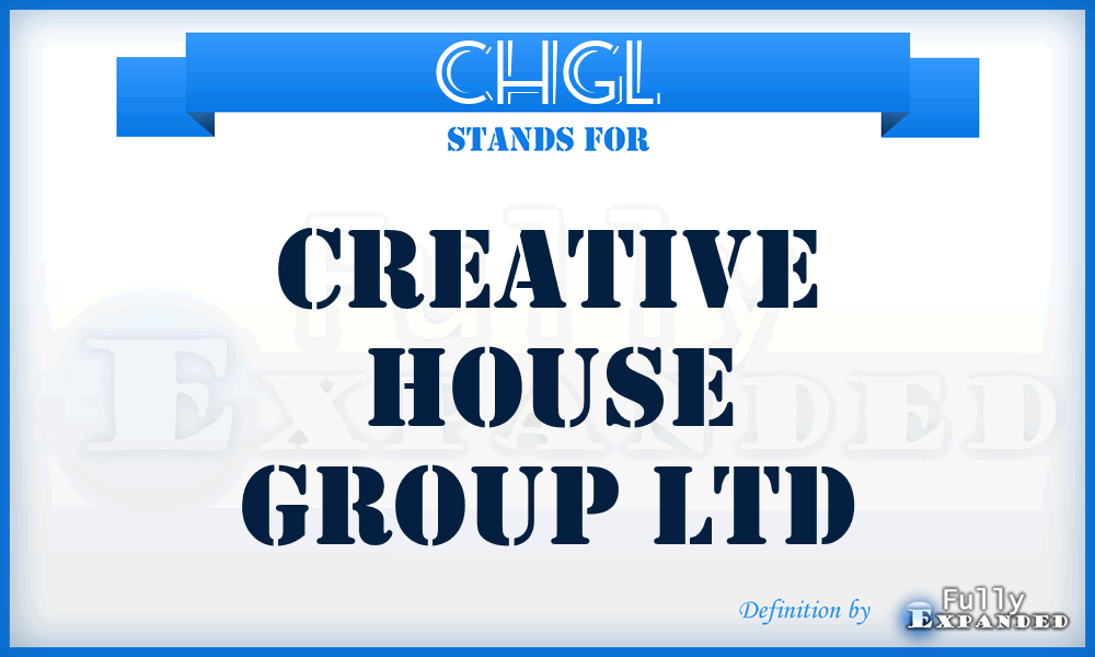 CHGL - Creative House Group Ltd