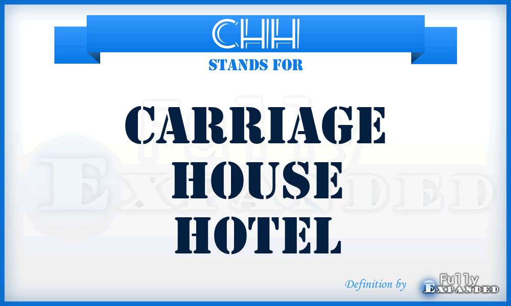 CHH - Carriage House Hotel