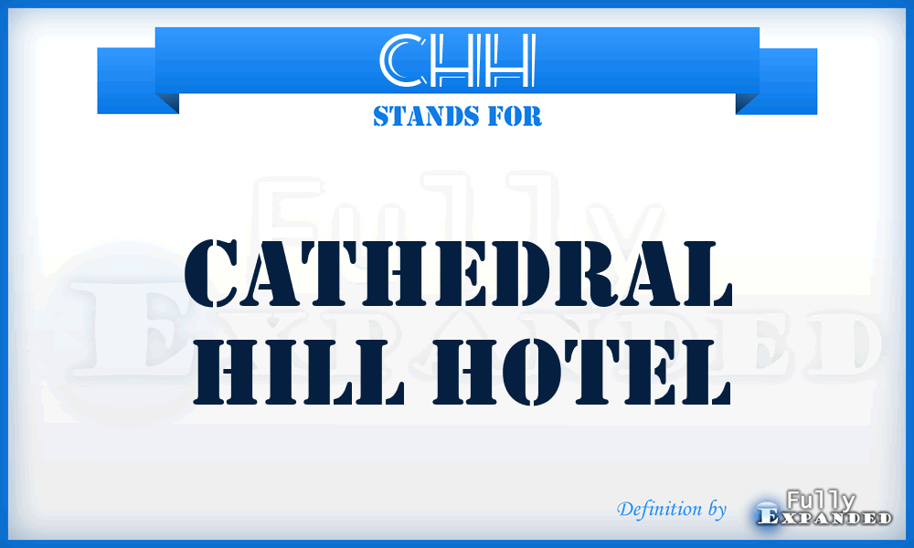 CHH - Cathedral Hill Hotel