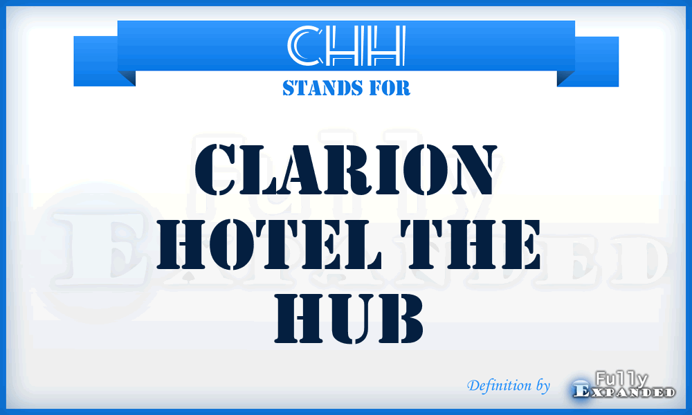 CHH - Clarion Hotel the Hub