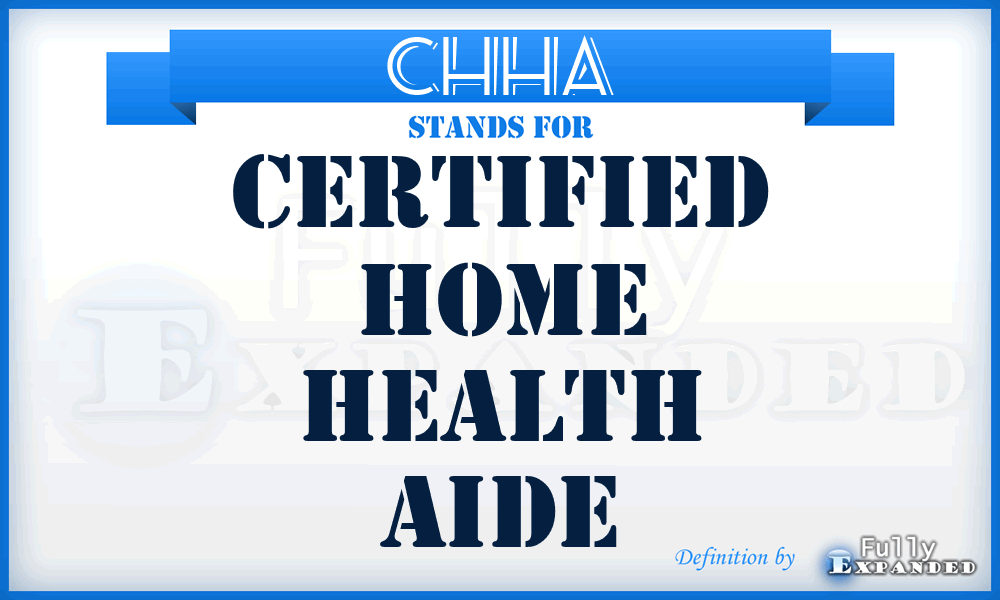 CHHA - Certified Home Health Aide