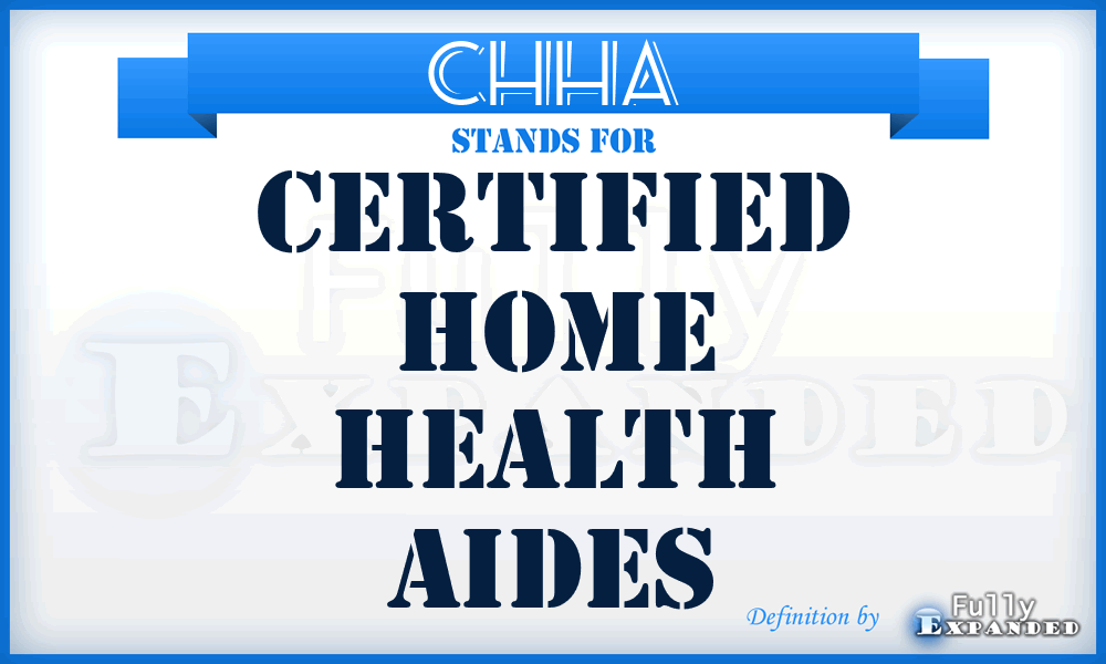 CHHA - Certified Home Health Aides