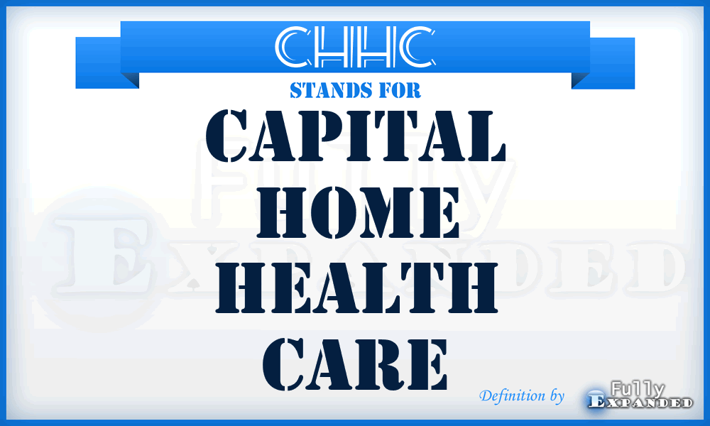 CHHC - Capital Home Health Care
