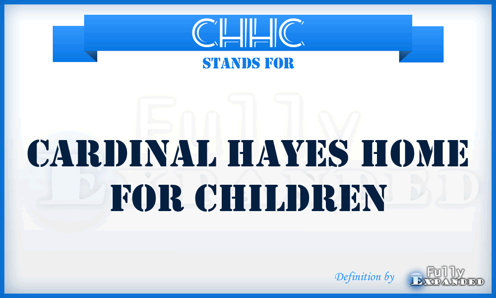 CHHC - Cardinal Hayes Home for Children