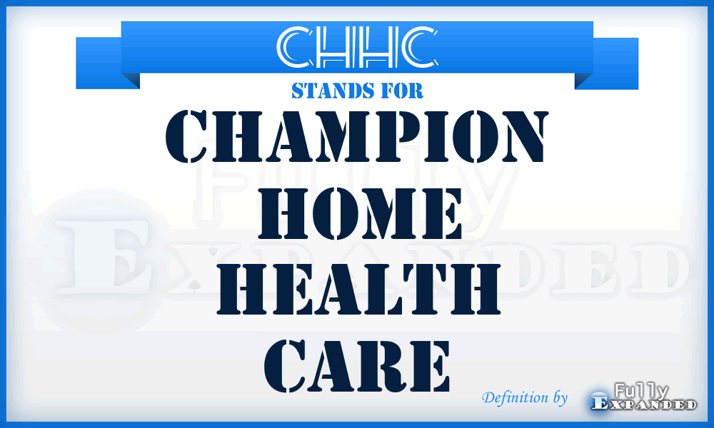 CHHC - Champion Home Health Care