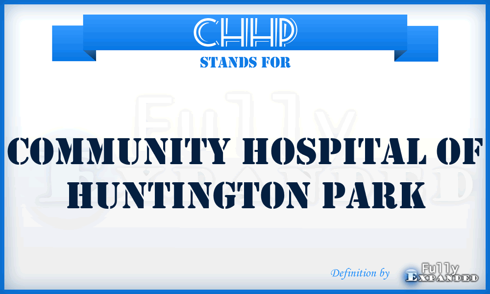 CHHP - Community Hospital of Huntington Park