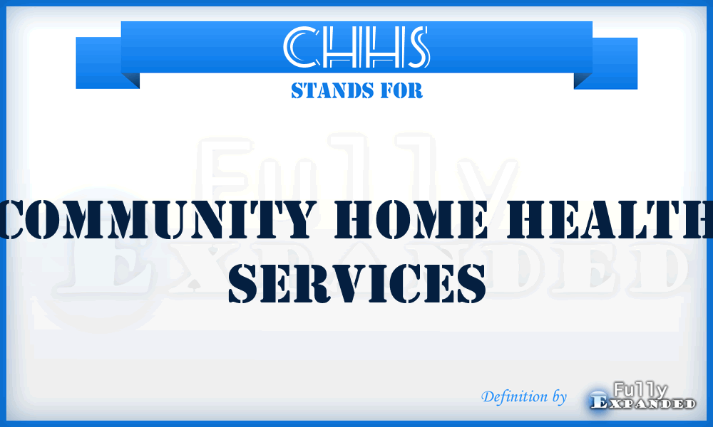 CHHS - Community Home Health Services