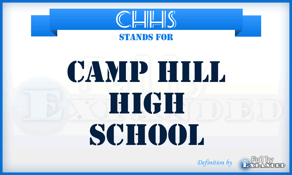 CHHS - Camp Hill High School