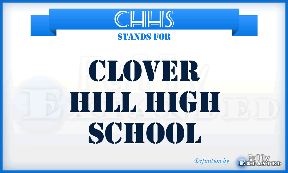 CHHS - Clover Hill High School
