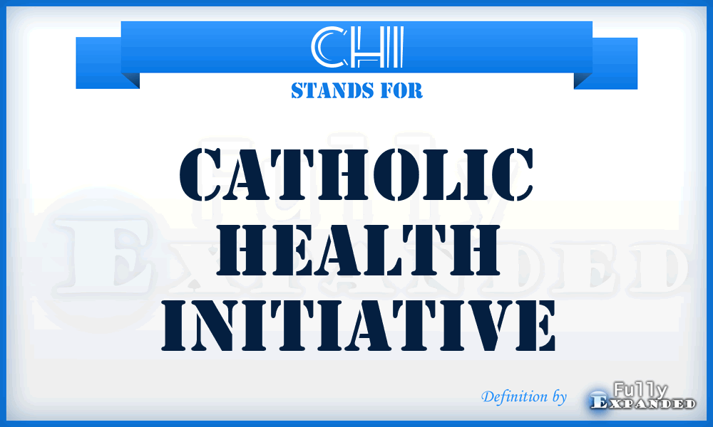 CHI - Catholic Health Initiative