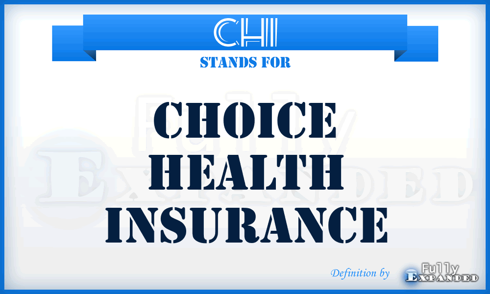 CHI - Choice Health Insurance