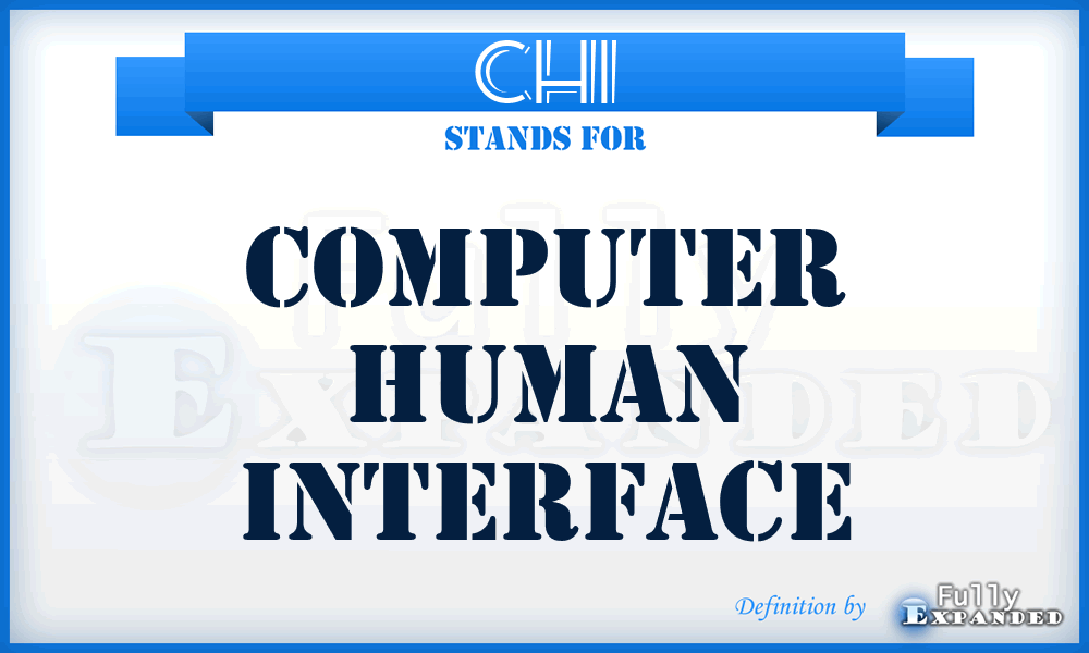 CHI - computer human interface