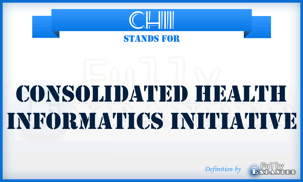 CHII - Consolidated Health Informatics Initiative