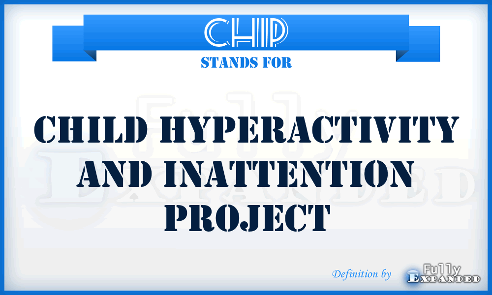 CHIP - Child Hyperactivity and Inattention Project