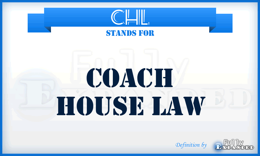 CHL - Coach House Law