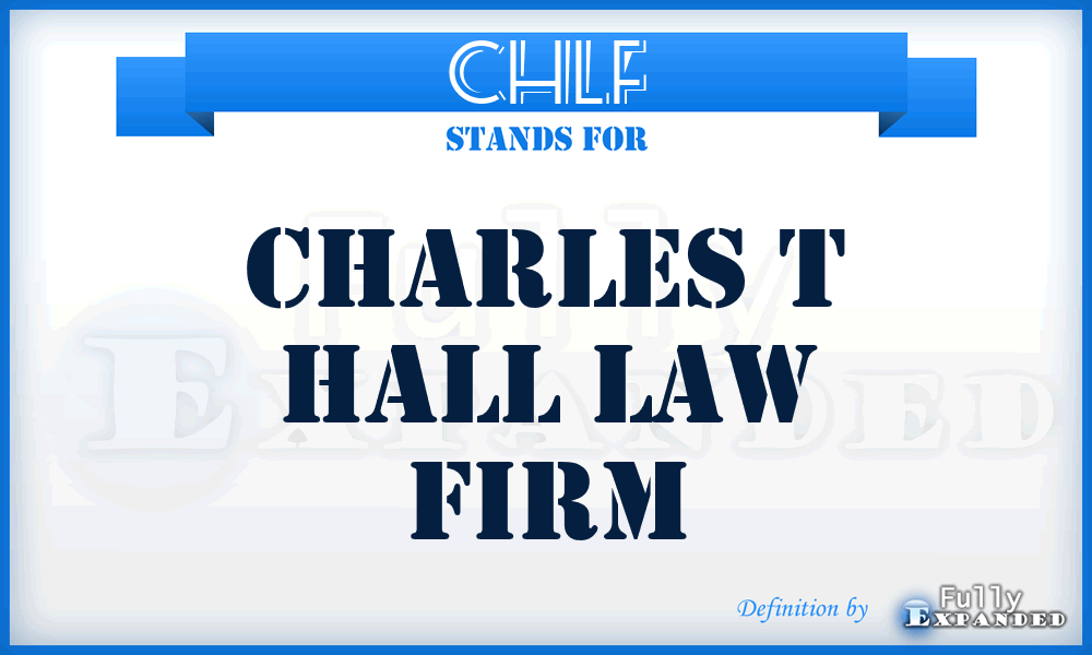 CHLF - Charles t Hall Law Firm