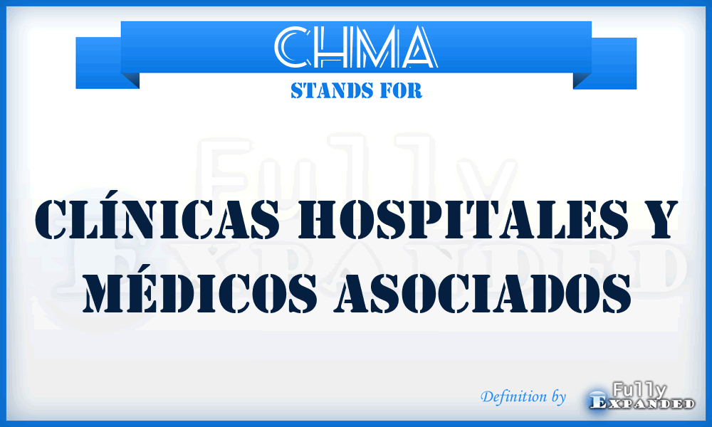 CHMA - Clínicas Hospitales y Médicos Asociados