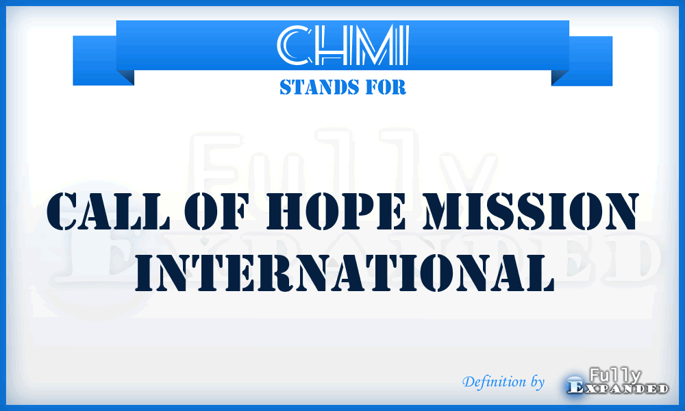 CHMI - Call of Hope Mission International