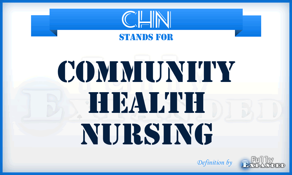 CHN - Community Health Nursing