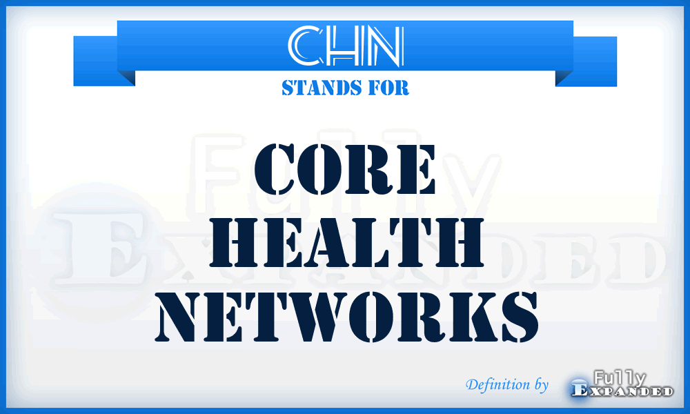 CHN - Core Health Networks