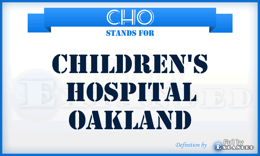 CHO - Children's Hospital Oakland