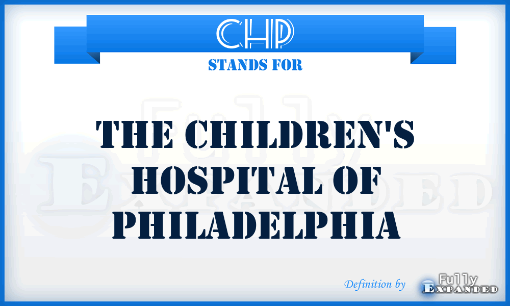 CHP - The Children's Hospital of Philadelphia