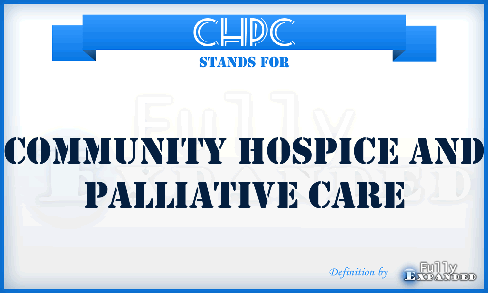CHPC - Community Hospice and Palliative Care