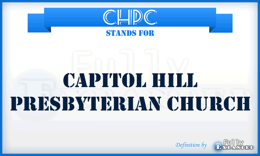 CHPC - Capitol Hill Presbyterian Church