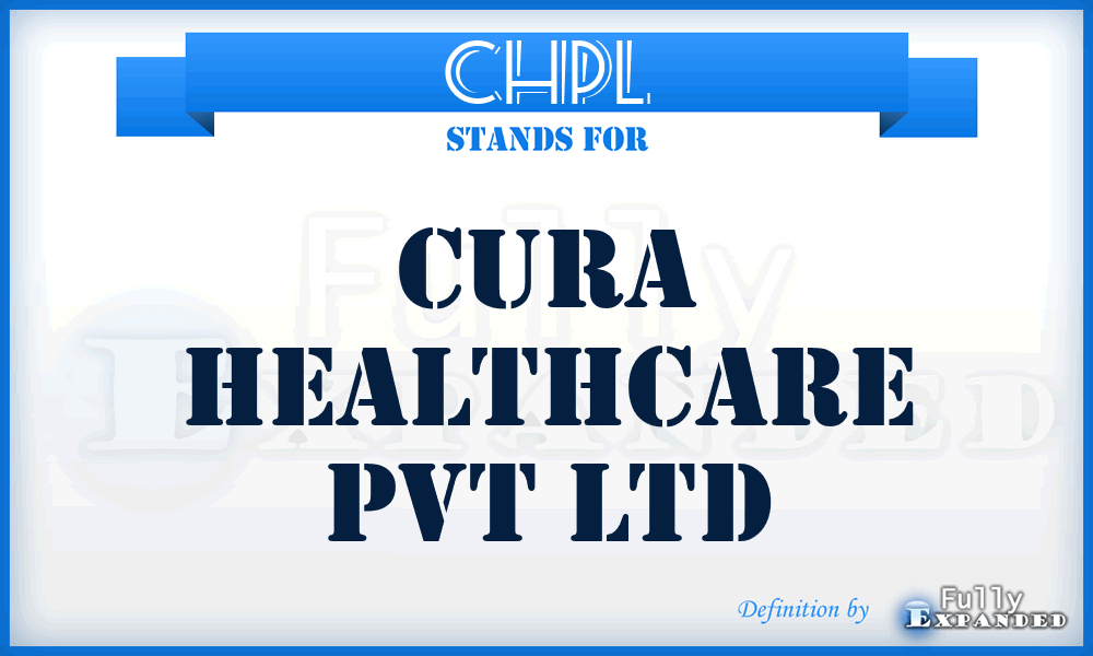CHPL - Cura Healthcare Pvt Ltd