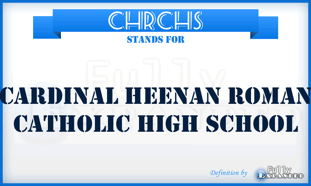 CHRCHS - Cardinal Heenan Roman Catholic High School