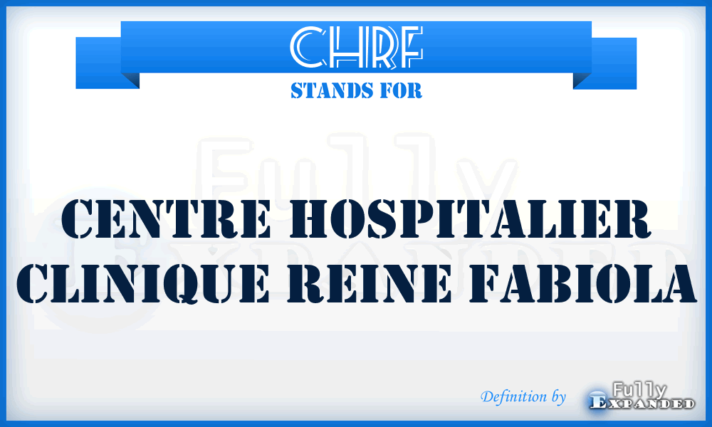 CHRF - Centre Hospitalier clinique Reine Fabiola
